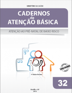 Capa de Livro: Cadernos de Atenção Básica, n° 32 - Atenção ao pré-natal de baixo risco