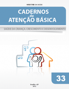 Capa de Livro: Cadernos de Atenção Básica, n° 33 - Saúde da criança : crescimento e desenvolvimento