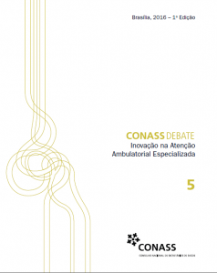 Capa de Livro: CONASS Debate–Inovação na Atenção Ambulatorial Especializada