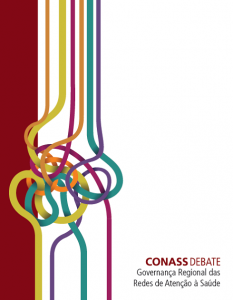 Capa de Livro: CONASS Debate–Governança Regional das Redes de Atenção à Saúde