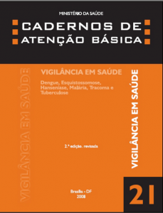 Capa de Livro: Cadernos de Atenção Básica, n. 21 - Vigilância em Saúde: Dengue, Esquistossomose, Hanseníase, Malária, Tracoma e Tuberculose